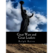 Great Wars and Great Leaders (Large Print Edition): A Libertarian Rebuttal