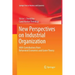 New Perspectives on Industrial Organization: With Contributions from Behavioral Economics and Game Theory