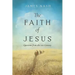 The Faith of Jesus: Questions from the 21st Century