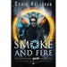 Smoke and Fire - Book 1: The Supernatural Dragon Hunter Files