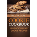 Cookie Cookbook: 25 Delicious Easy Cookie Recipes