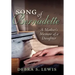 Song of Bernadette: A Mother's Memoir of a Daughter