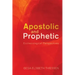 Apostolic and Prophetic: Ecclesiological Perspectives