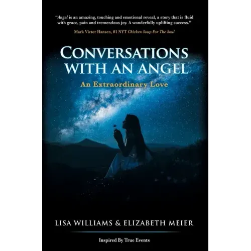 Conversations with an Angel: An Extraordinary Love