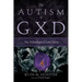 The Autism of Gxd: An Atheological Love Story