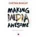 Making India Awesome: New Essays and Columns