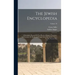 The Jewish Encyclopedia: A Descriptive Record Of The History, Religion, Literature, And Customs Of The Jewish People From The Earliest Times To