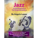 Jazz Learning Paths For Improvisation: 30 Exercises for the Beginner to Advanced Jazz Player/For Alto Saxophone, E-Flat Trumpet & all E-Flat Instrumen