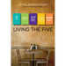 Living the Five: Participant and Leader Book