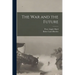 The war and the Future