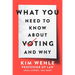 What You Need to Know about Voting--And Why