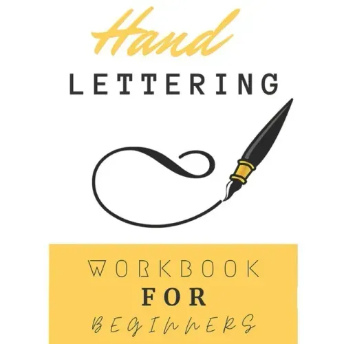 Hand Lettering Workbook For Beginners: Calligraphy And Typography Guide Practice Workbook for Beginners With Beautiful Lettering Projects