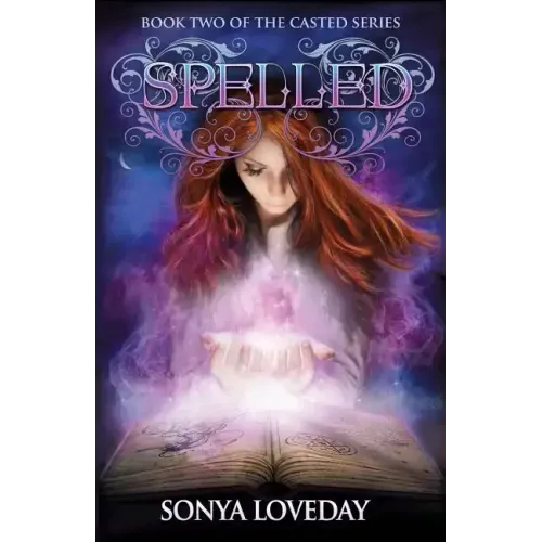 Spelled: Book 2 of the Casted Series