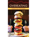Overeating: Freedom from Food Fixation