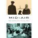 Mid-Air: Two Novellas