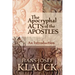 The Apocryphal Acts of the Apostles: An Introduction