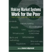 Making Market Systems Work for the Poor: Experience Inspired by Alan Gibson