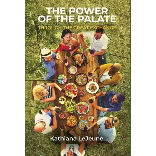 The Power of the Palate: Through the Great Exchange