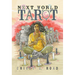 Next World Tarot: Hardcover Art Collection