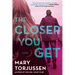 The Closer You Get