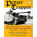 Panzertruppen: The Complete Guide to the Creation & Combat Employment of Germany's Tank Force - 1943-1945/Formations - Organizations - Tactics Combat