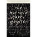 The Buffalo Creek Disaster: How the Survivors of One of the Worst Disasters in Coal-Mining History Brought Suit Against the Coal Company--And Won