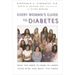 Every Woman's Guide to Diabetes: What You Need to Know to Lower Your Risk and Beat the Odds