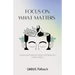 Focus on What Matters: A Collection of Stoic Letters on Living Well