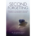 Second Forgetting: Remembering the Power of the Gospel During Alzheimer's Disease