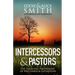 Intercessors & Pastors: The Emerging Partnership of Watchmen & Gatekeepers