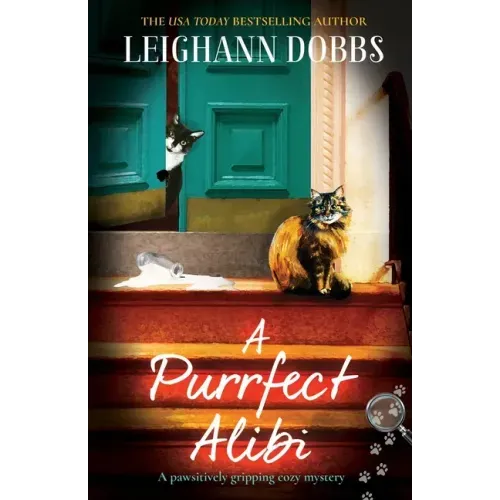 A Purrfect Alibi: A pawsitively gripping cozy mystery