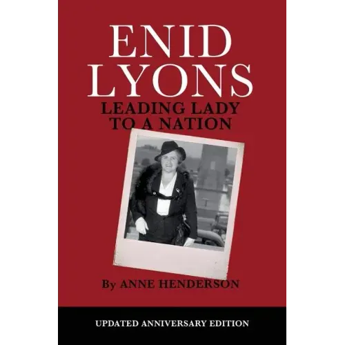 Enid Lyons, Leading Lady to a Nation
