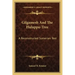 Gilgamesh and the Huluppu-Tree: A Reconstructed Sumerian Text