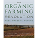 The Organic Farming Revolution: Past, Present, Future