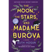 The Moon, the Stars, and Madame Burova