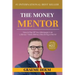 The Money Mentor: How to Pay Off Your Mortgage in as Little as 7 Years Without Becoming a Hermit