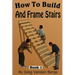 How To Frame And Build Stairs