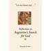 Let Me Know You...: Reflections on Augustine's Search for God