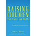 Raising Children You Can Live With: A guide for frustrated parents