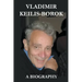 Vladimir Keilis-Borok: a Biography