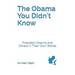 The Obama You Didn't Know: President Obama and Others in Their Own Words