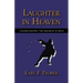 Laughter in Heaven: Understanding the Parables of Jesus