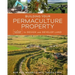 Building Your Permaculture Property: A Five-Step Process to Design and Develop Land