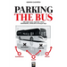 Parking the Bus: 109 ideas para repensar cómo DEFENDER y ATACAR un bloque bajo