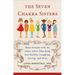 The Seven Chakra Sisters: Make Friends with the Inner Allies Who Keep You Healthy, Laughing, Loving, and Wise