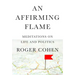 An Affirming Flame: Meditations on Life and Politics