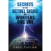 Secrets of the Bethel Signs and Wonders Culture: How to Unleash the Supernatural Power of God in Your Life