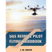 sUAS Remote Pilot Flying Handbook