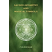 Sacred Geometry and Magical Symbols