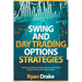 Swing and Day Trading Options Strategies: Trading Coach Reveals The Best Step-by-Step Strategies for Your Success in The Options Market